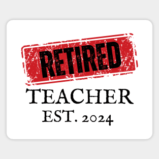 Retired Teacher 2024 Magnet